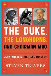 The Duke, the Longhorns, and Chairman Mao - 7 Apr 2014