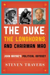 The Duke, the Longhorns, and Chairman Mao - 7 Apr 2014