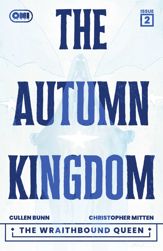 The Autumn Kingdom: The Wraithbound Queen #2 - 4 Mar 2026