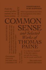 Common Sense and Selected Works of Thomas Paine - 1 May 2014