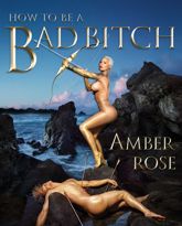 How to Be a Bad Bitch - 27 Oct 2015