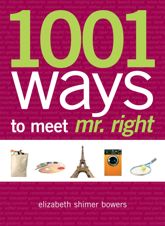 1001 Places to Meet Mr. Right - 1 Nov 2007