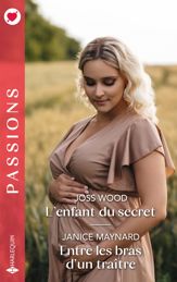 L'enfant du secret - Entre les bras d'un traître - 1 Jul 2024