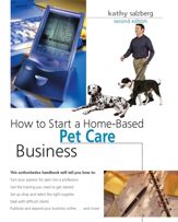 How to Start a Home-Based Pet Care Business - 1 Mar 2006