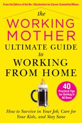The Working Mother Ultimate Guide to Working From Home - 4 May 2021