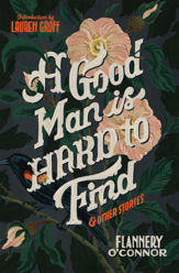 A Good Man Is Hard To Find And Other Stories - 15 Oct 1992