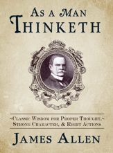 As a Man Thinketh - 18 Sep 2012