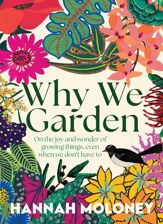 Why We Garden - 14 Apr 2026