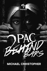 Tupac Behind Bars - 21 Mar 2023