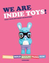 We Are Indie Toys - 25 Feb 2014