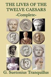 The Lives of the Twelve Caesars - 4 Feb 2013