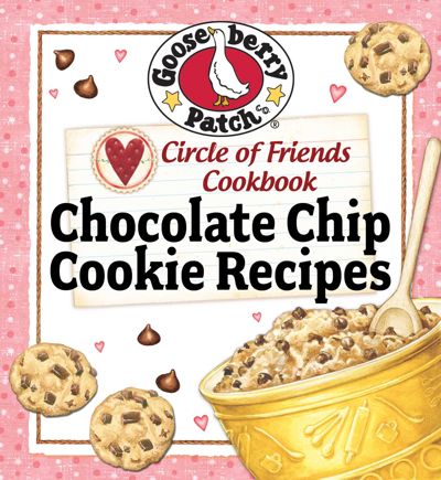 Circle Of Friends Cookbook: 25 Chocolate Chip Cookie Recipes
