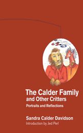 The Calder Family and Other Critters - 1 Nov 2013