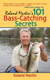 Roland Martin's 101 Bass-Catching Secrets - 2 Mar 2008