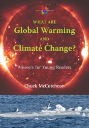 What Are Global Warming and Climate Change? - 16 Aug 2010