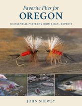 Favorite Flies for Oregon - 15 Jan 2022