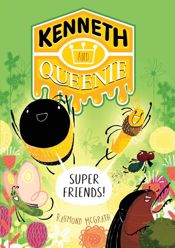 Kenneth and Queenie 2: Super Friends! - 26 Aug 2025