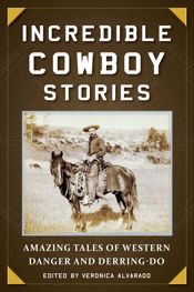 Incredible Cowboy Stories - 7 Aug 2018