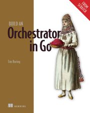 Build an Orchestrator in Go (From Scratch) - 14 May 2024