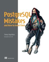 PostgreSQL Mistakes and How to Avoid Them - 8 Jul 2025