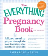 The Everything Pregnancy Book - 15 Dec 2011