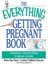 The Everything Getting Pregnant Book - 8 Mar 2004