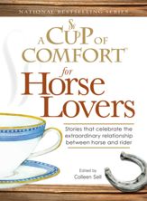 A Cup of Comfort for Horse Lovers - 1 Mar 2008