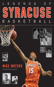 Legends of Syracuse Basketball - 1 Aug 2013