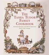 The Tasha Tudor Family Cookbook - 4 Oct 2016