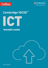 Cambridge IGCSE™ ICT Teacher’s Guide - 3 Feb 2022