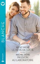 Le rêve de Lucie - Passion au laboratoire - 1 Mar 2024