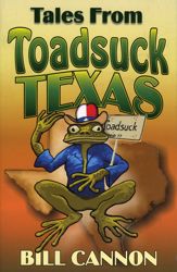 Tales From Toadsuck Texas - 7 Dec 2000
