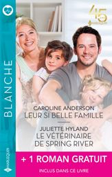 Leur si belle famille - Le vétérinaire de Spring River + 1 roman gratuit - 1 Aug 2023