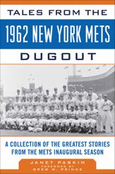 Tales from the 1962 New York Mets Dugout - 15 Mar 2012