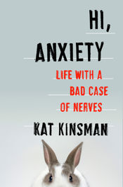 Hi, Anxiety - 15 Nov 2016