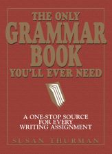 The Only Grammar Book You'll Ever Need - 1 May 2003
