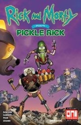 Rick and Morty Presents: Pickle Rick #1 - 21 Nov 2018