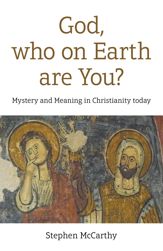 God, Who On Earth Are You? - 24 Jun 2022