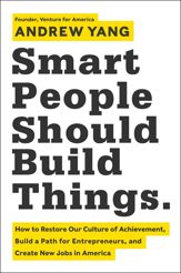 Smart People Should Build Things - 4 Feb 2014