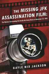 The Missing JFK Assassination Film - 12 Jul 2016