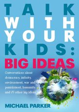 Talk With Your kids: Big Ideas - 1 May 2014
