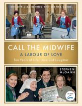 Call the Midwife: A Labour of Love - 15 Feb 2022