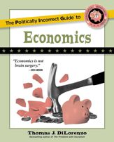 The Politically Incorrect Guide to Economics - 16 Aug 2022