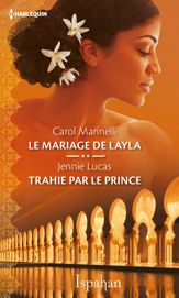 Le mariage de Layla - Trahie par le prince - 1 Nov 2016