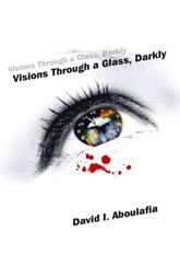 Visions Through a Glass, Darkly - 29 Jan 2016
