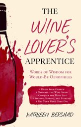 The Wine Lover's Apprentice - 1 May 2018