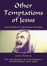 Other Temptations of Jesus - 27 May 2013