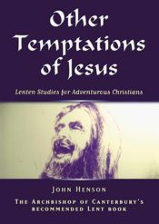 Other Temptations of Jesus - 27 May 2013