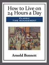 How to Live on 24 Hours a Day - 24 Aug 2015
