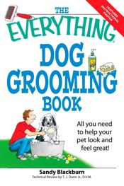 The Everything Dog Grooming Book - 1 Jul 2008